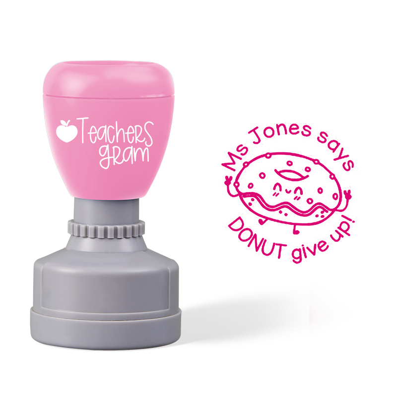Personalized Donut Give Up Teacher Stamp
