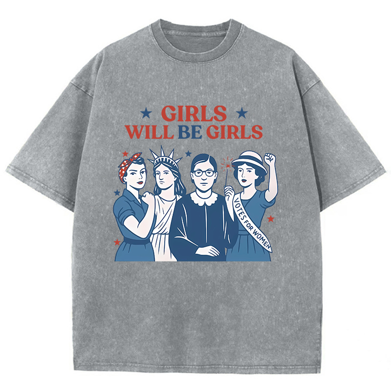 Girls Will Be Girls 4th Of July Teacher Washed T-Shirt