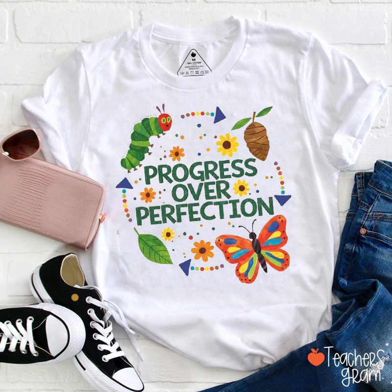 Progress Over Perfection Teacher T-Shirt