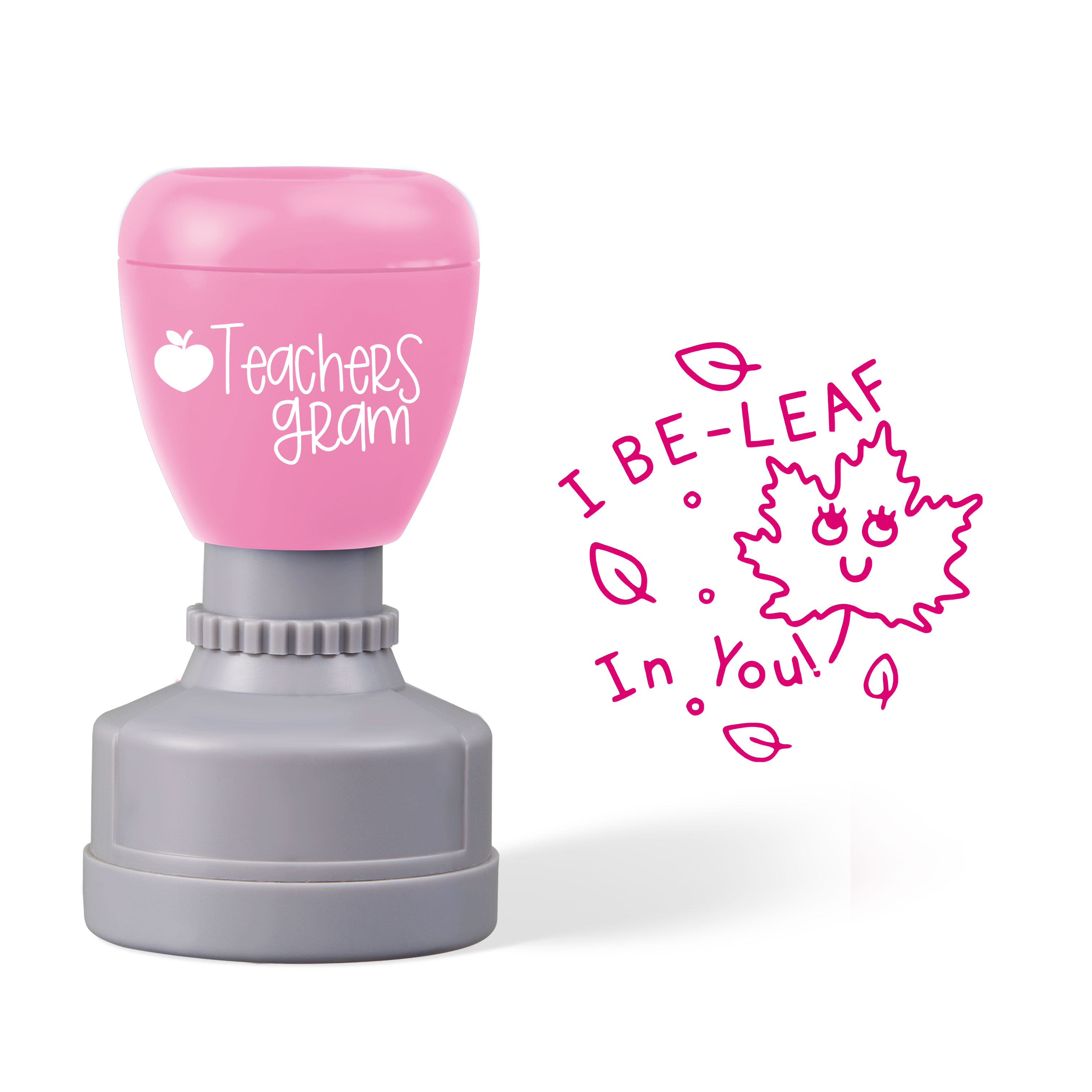 I Be-Leaf In You Teacher Stamp