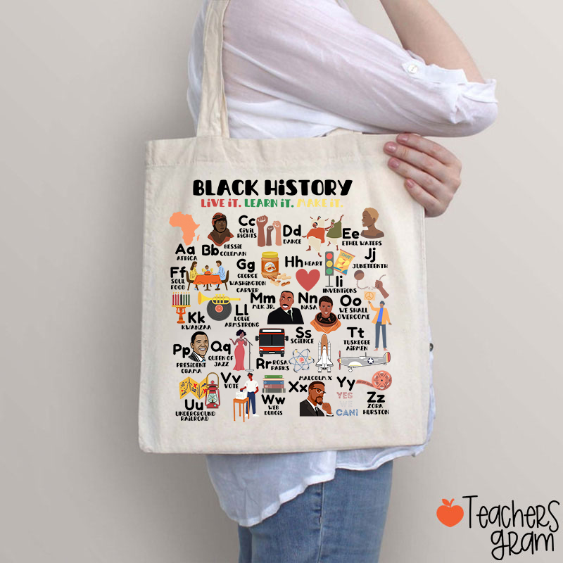 Black History Live It Learn It Teacher Tote Bag