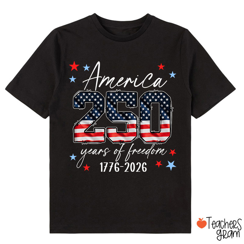 America 250 Years Of Freedom 1776-2026 Class T-Shirt