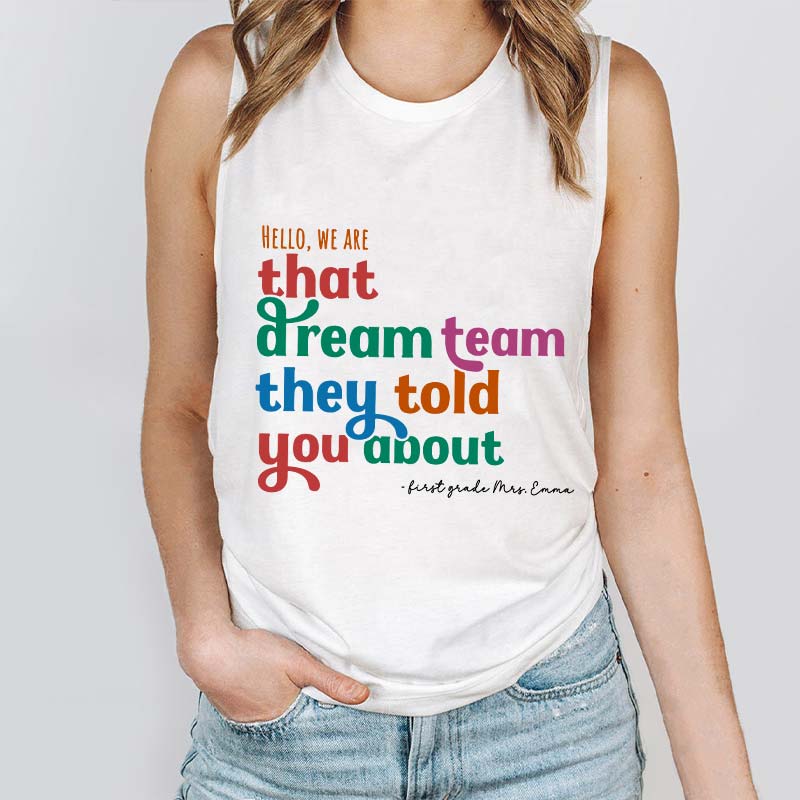 Personalized Name And Grade We Are That Dream Team Teacher Tank Top