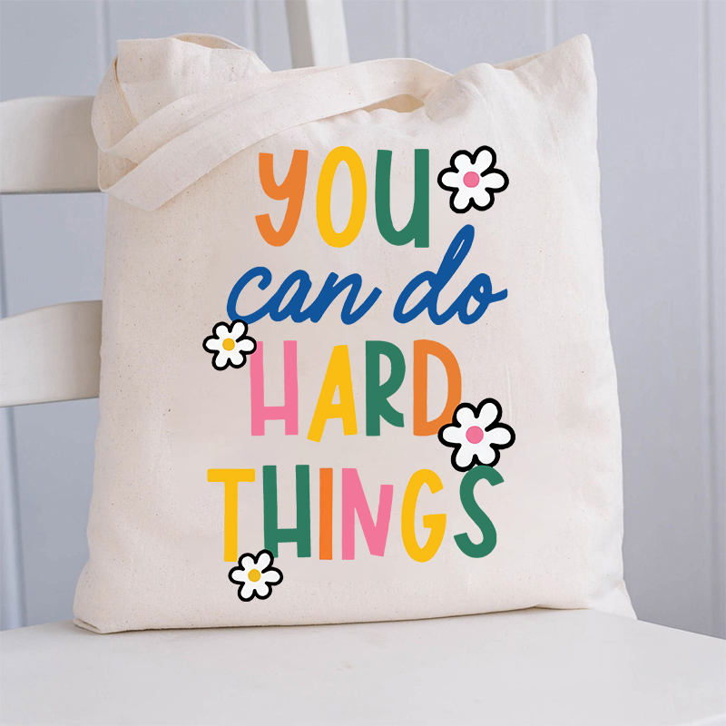 Trust Yourself You Can Do Hard Things Teacher Tote Bag