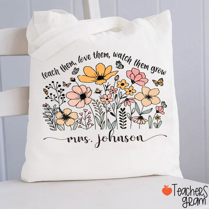 Personalized Name Watch Them Grow Teacher Tote Bag