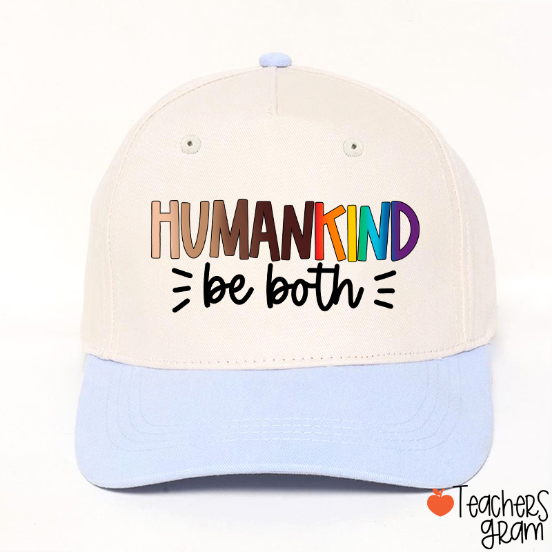 Human Kind Be Both Teacher Baseball Cap