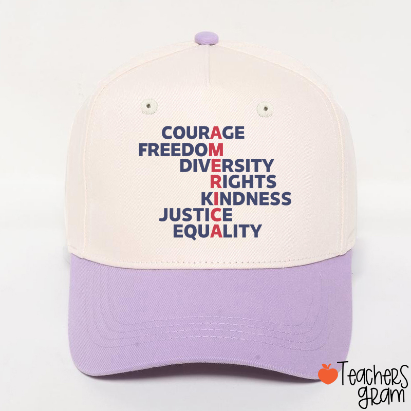 Courage Freedom Diversity Right Kindness Justice Equality America Teacher Baseball Cap