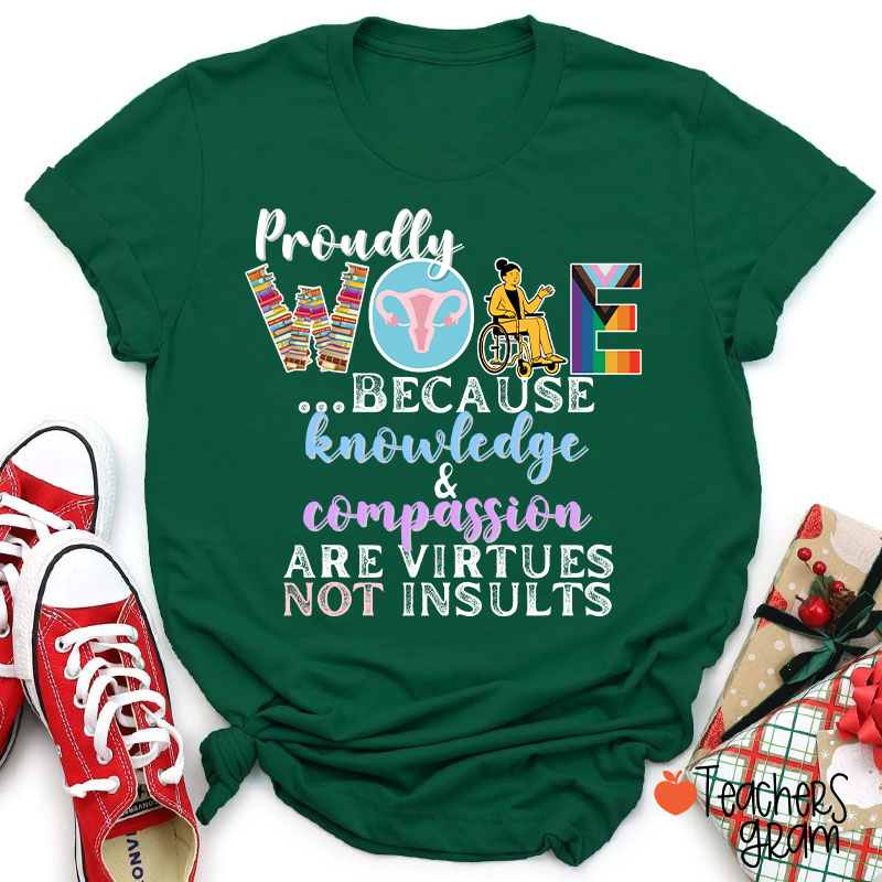 Proudly Woke Teacher T-Shirt