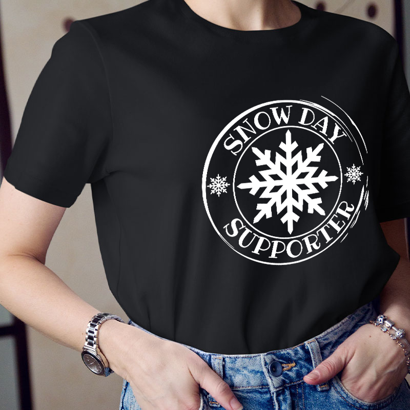 Snow Day Supporter Teacher T-Shirt