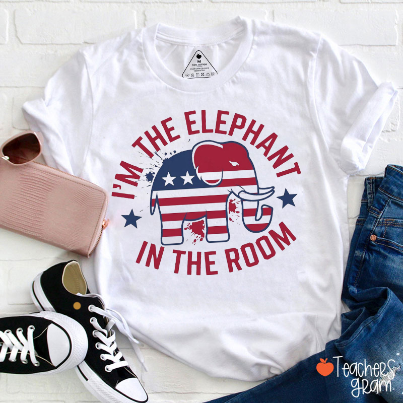 I'm The Elephant In The Room Teacher T-Shirt