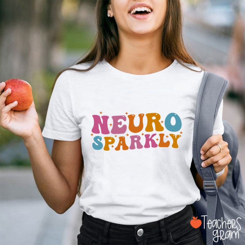 Neuro Sparkly Teacher T-Shirt