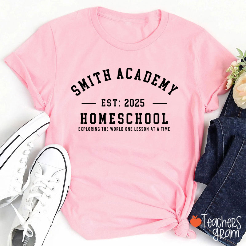 Personalized Homeschool Exploring The World One Lesson At A Time Teacher T-Shirt