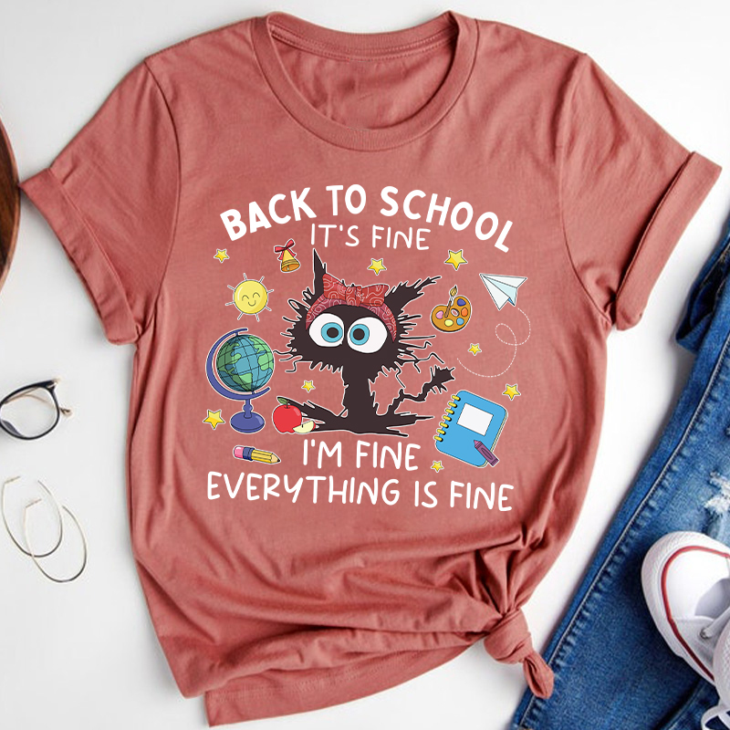 Back To School It's Fine Teacher T-Shirt