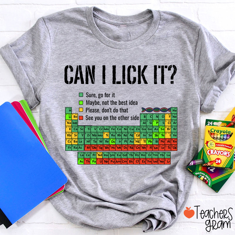 Can I Lick It Teacher T-Shirt