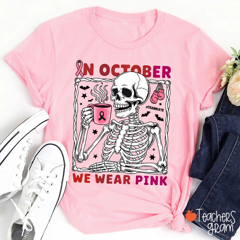 Personalized In October We Wear Pink Teacher T-Shirt