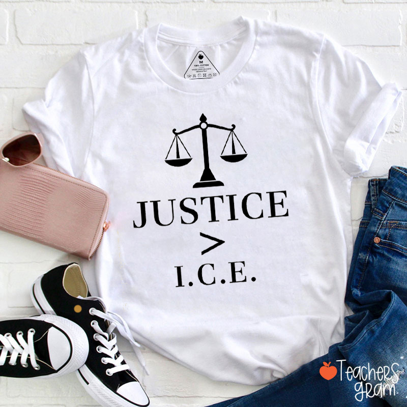 Justice Greater Than ICE Teacher T-Shirt