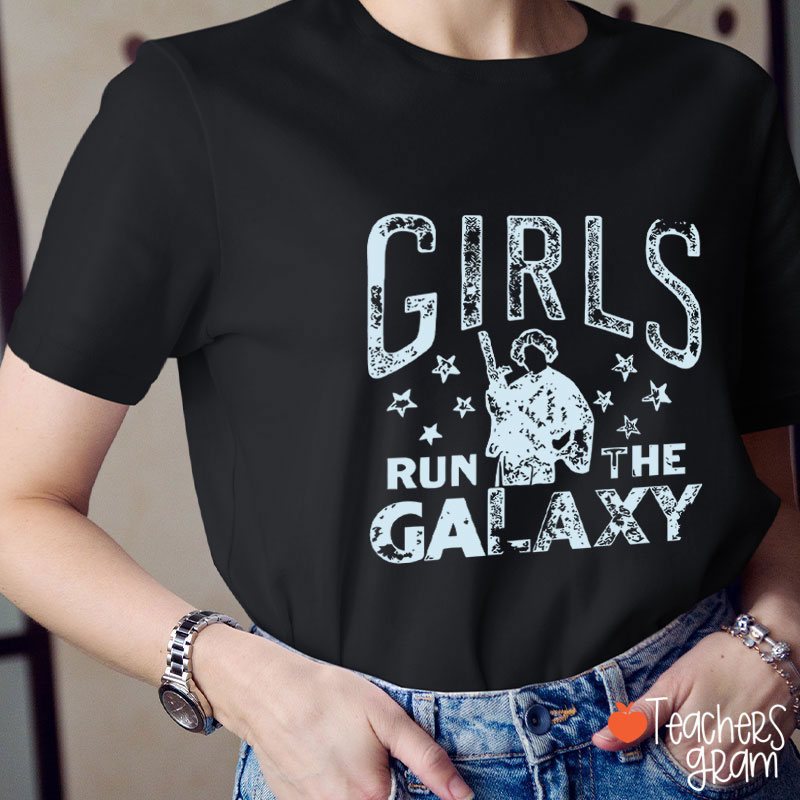Girls Run The Galaxy Teacher T-Shirt