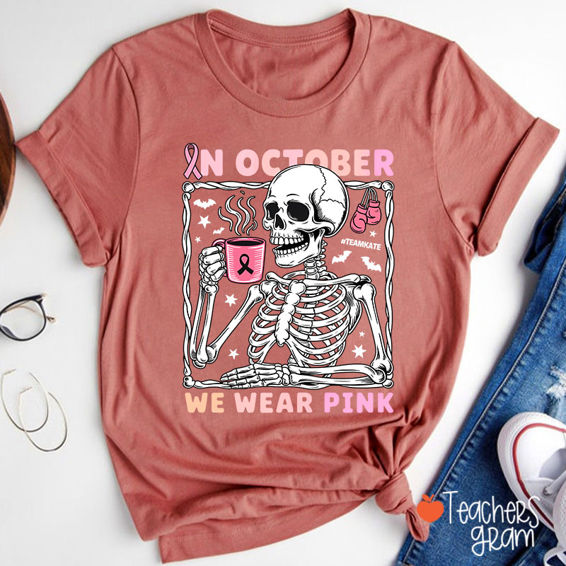 Personalized In October We Wear Pink Teacher T-Shirt