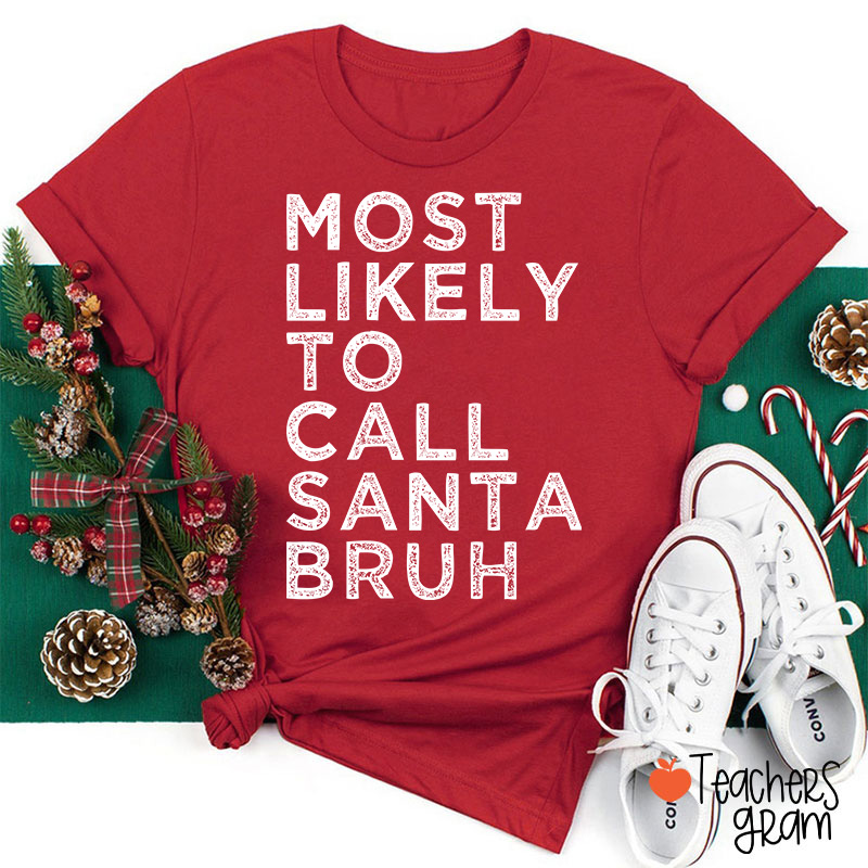 Personalized Most Likely To Christmas Teacher T-Shirt