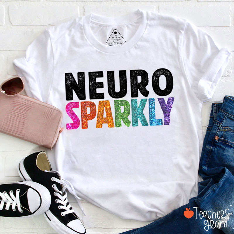 Neuro Sparkly Teacher T-Shirt