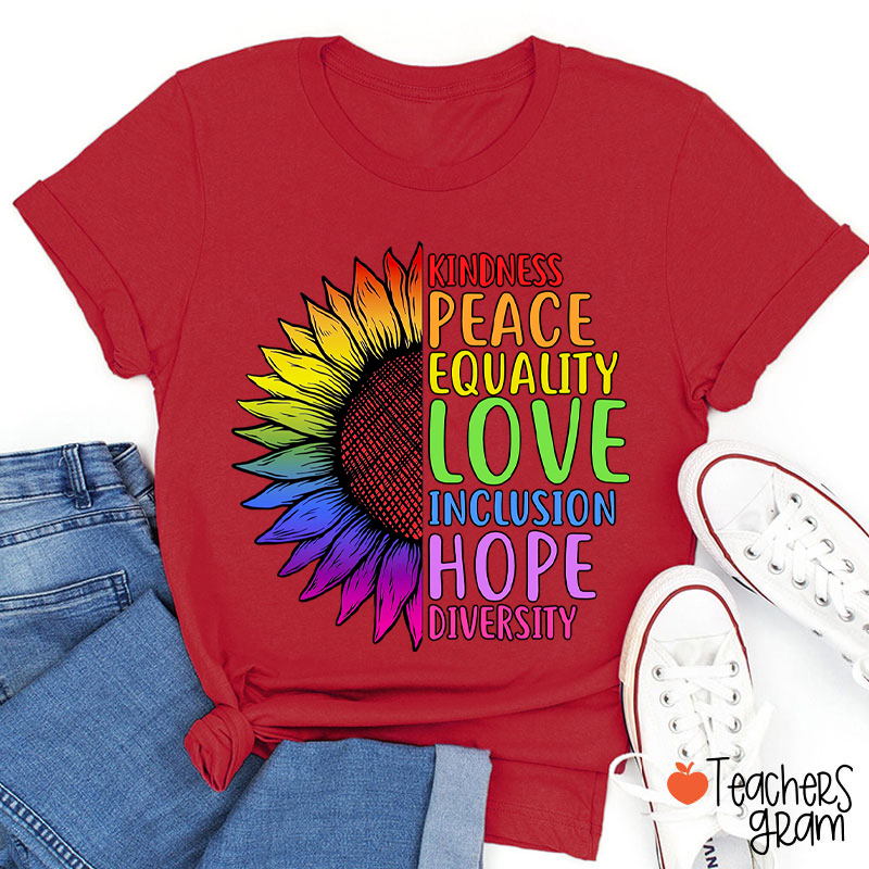 Sunflower Kindness Peace Equality Teacher T-Shirt
