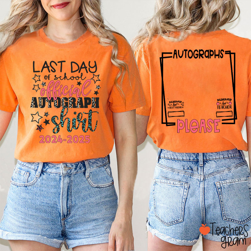 Personalized Last Day Of School Official Autograph Teacher Two Sided T-Shirt
