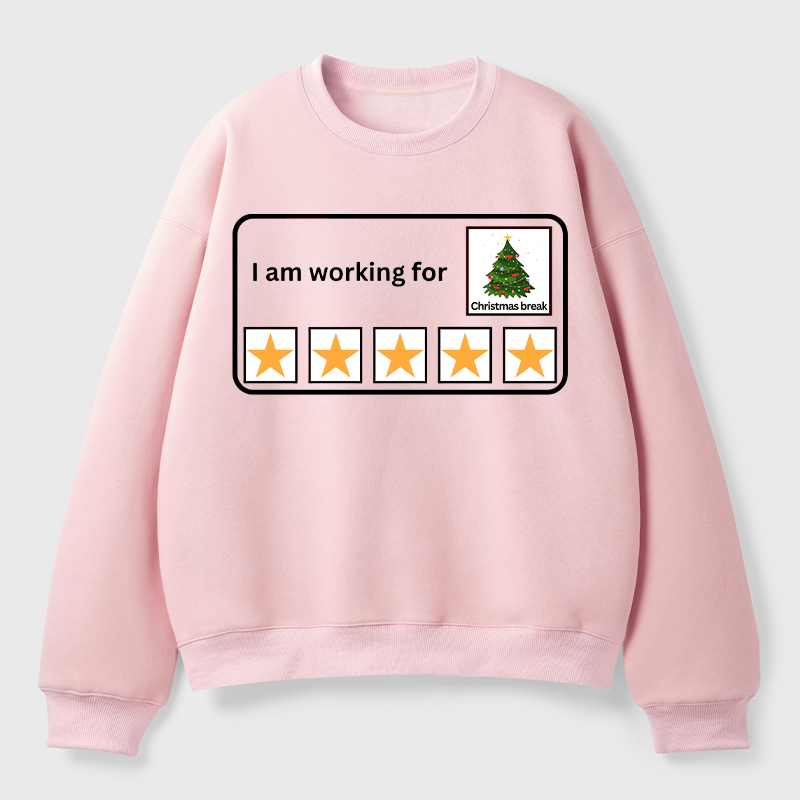 I Am Working For Christmas Break Teacher Fleece Sweatshirt