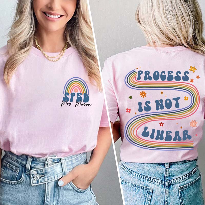 Personalized Process Is Not Linear Teacher Two Sided T-Shirt