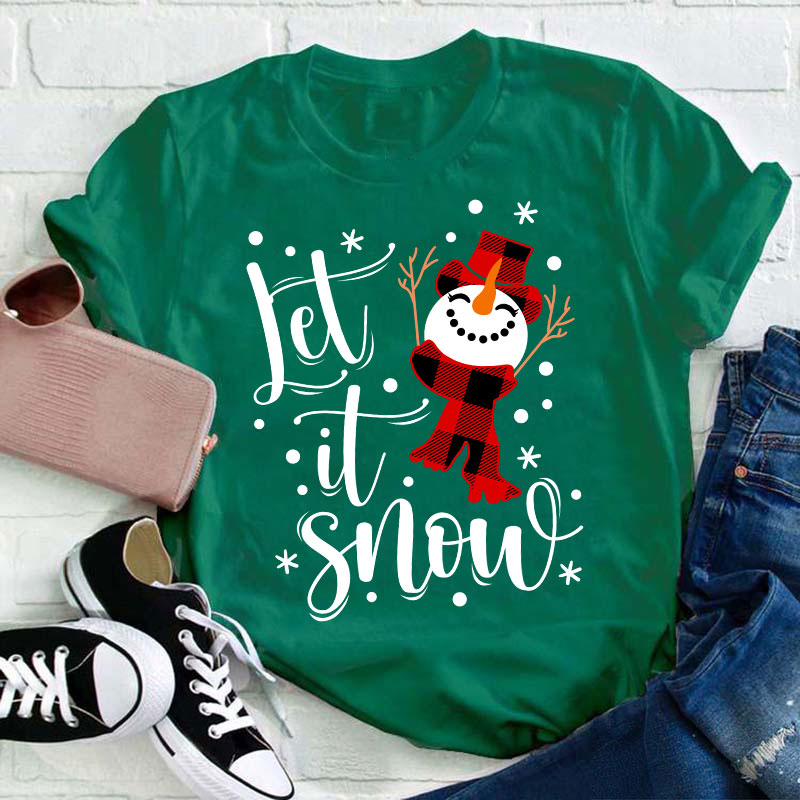 Let It Snow Snowman Teacher T-Shirt