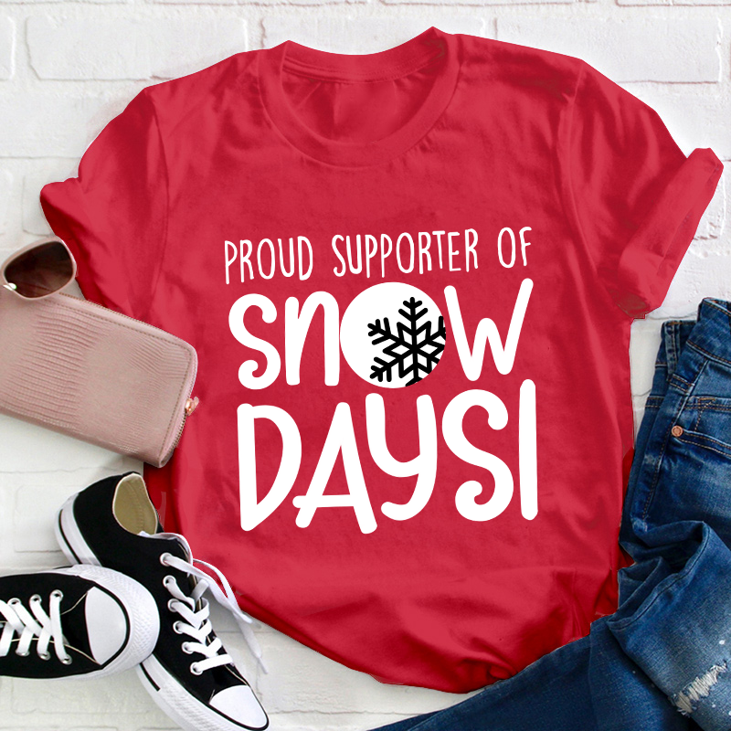 Snow Day Supporter Teacher T-Shirt