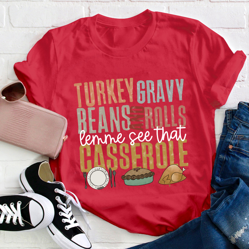 Turkey Gravy Beans And Rolls Teacher T-Shirt