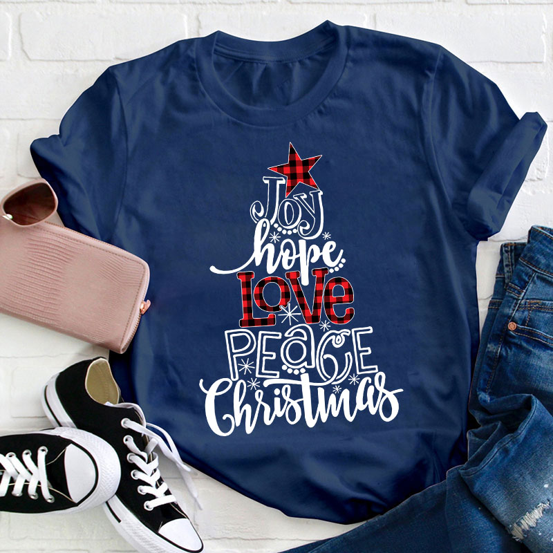 Joy Hope Love Peace Christmas Teacher T-Shirt