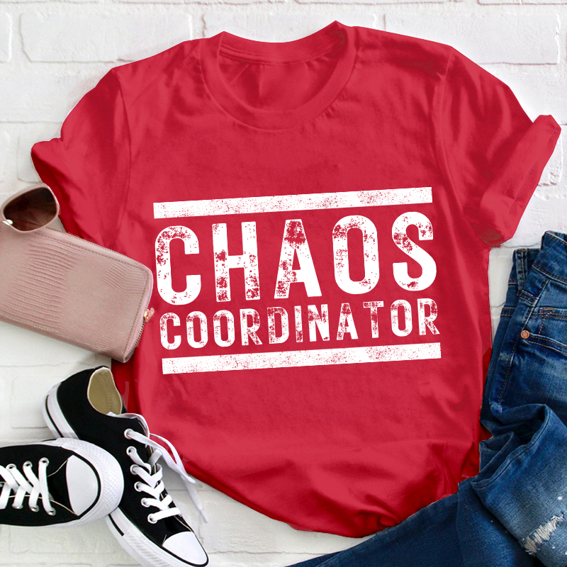 Chaos Coordinator Teacher T-Shirt
