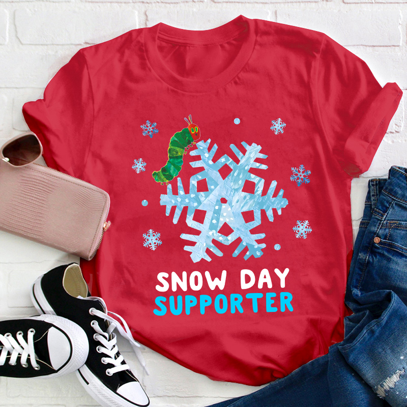 Snow Day Supporter Teacher T-Shirt