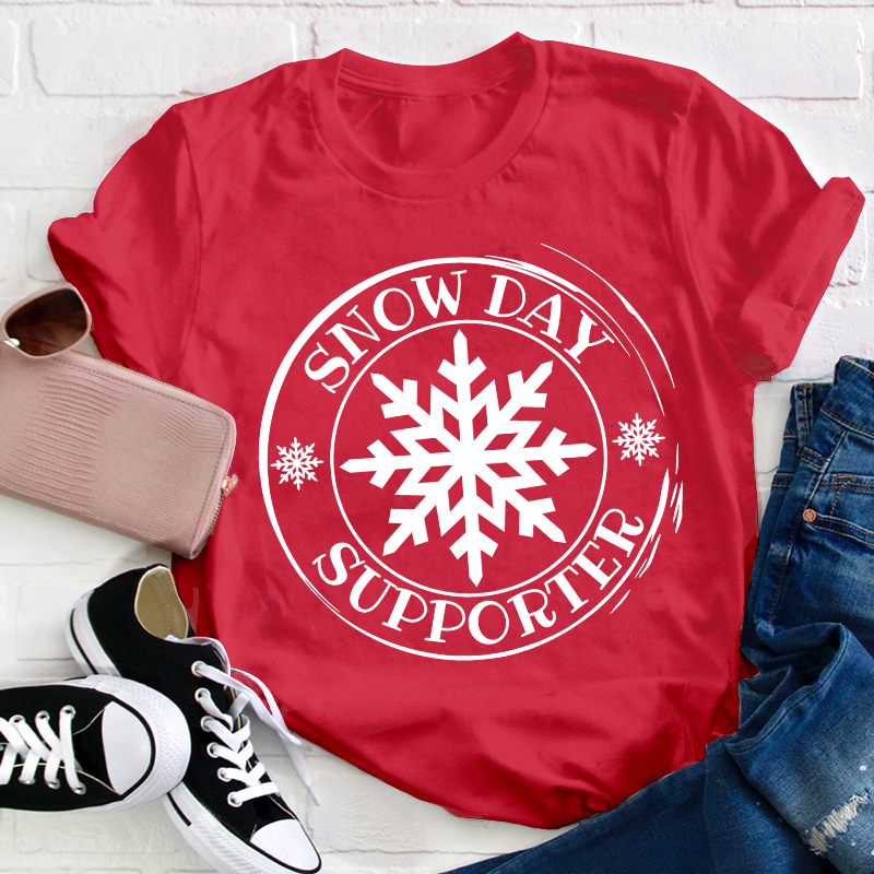 Snow Day Supporter Teacher T-Shirt