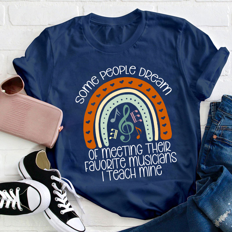 I Teach My Favorite Musicians Teacher T-Shirt