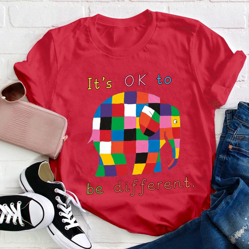 It's Ok To Be Different Teacher T-Shirt