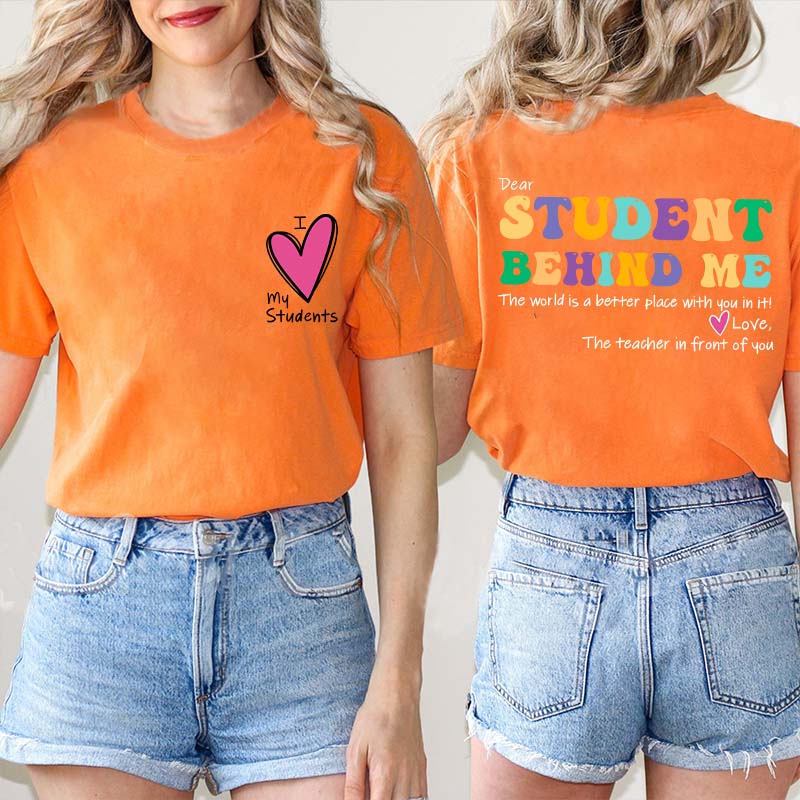 I Love My Student Teacher Two Sided T-Shirt