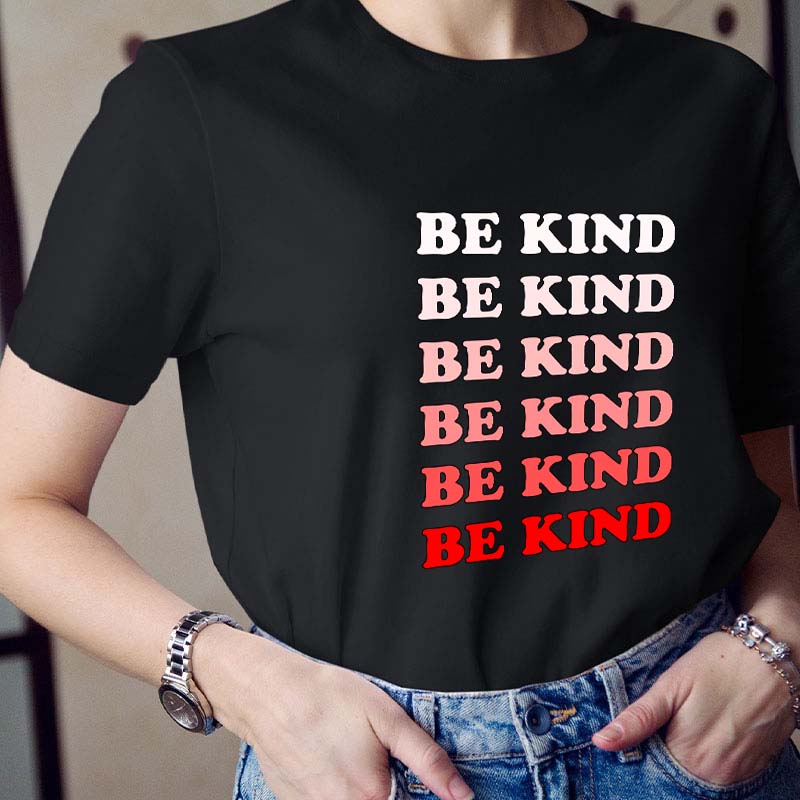 Be Kind Teacher T-Shirt
