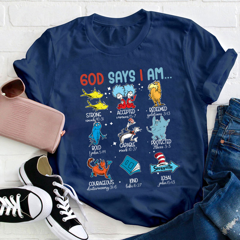 God Says I Am Teacher T-Shirt