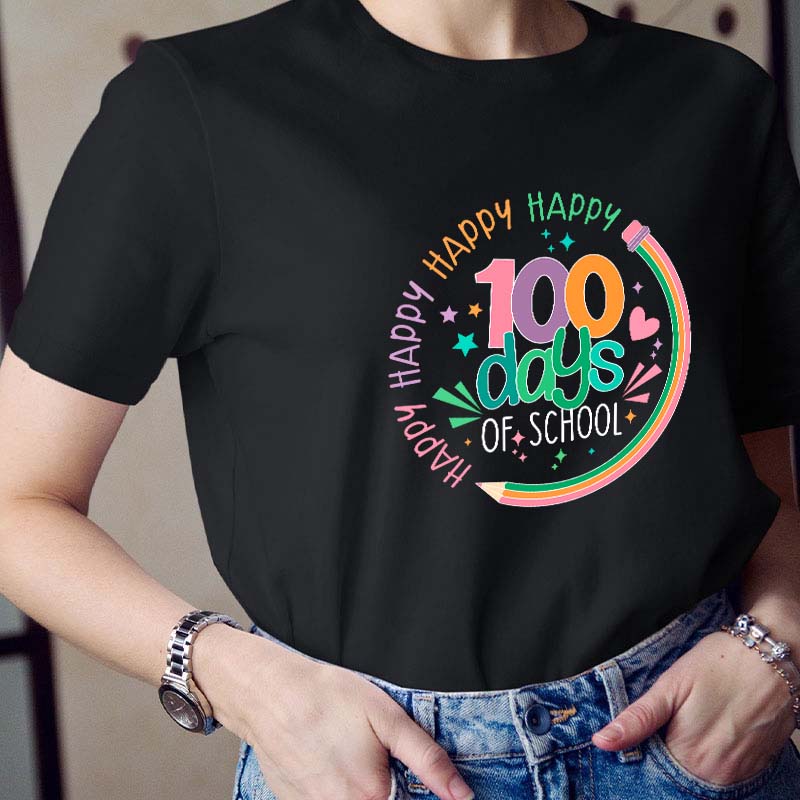 Happy Happy Happy Happy 100 Days Of School Teacher T-Shirt