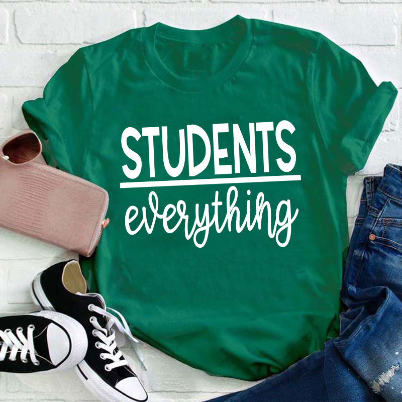 Students Over Everything Teacher T-Shirt