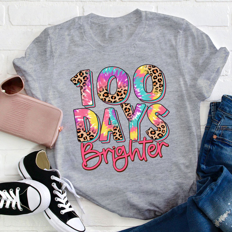 100 Days Brighter Teacher T-Shirt