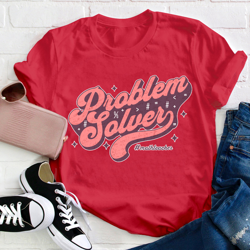 Problem Solver Math Teacher T-Shirt