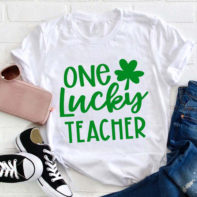 One Lucky Teacher T-Shirt