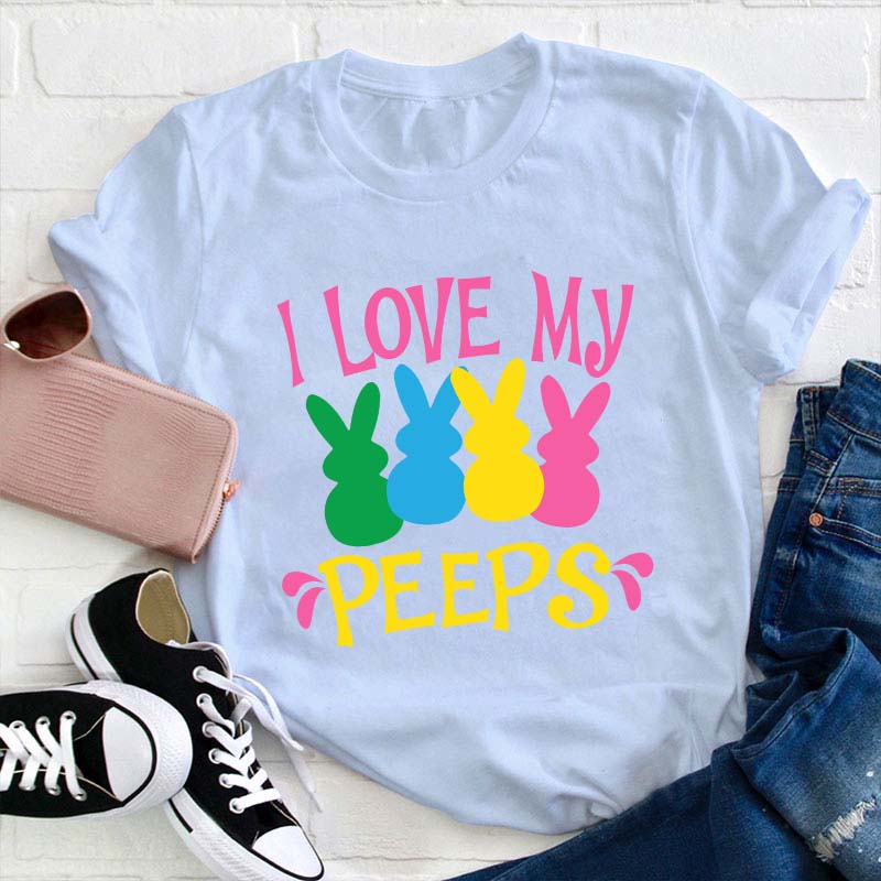 I Love My Peeps Teacher T-Shirt Sale-Teachersgram