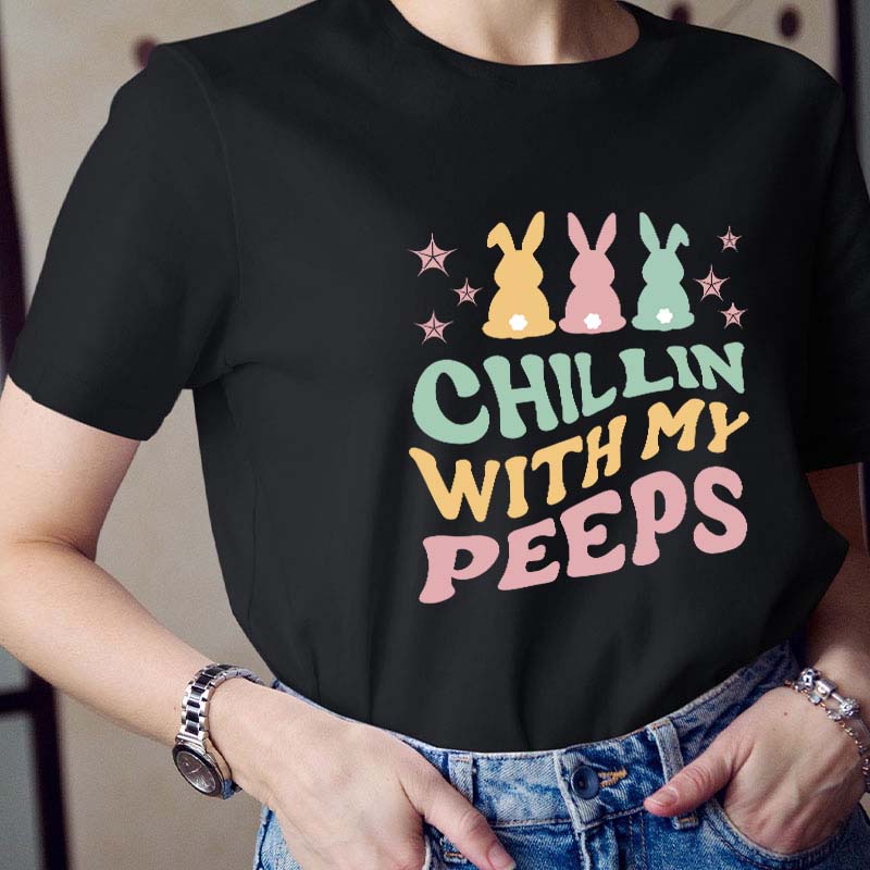 Chilling With My Peeps Teacher T-Shirt