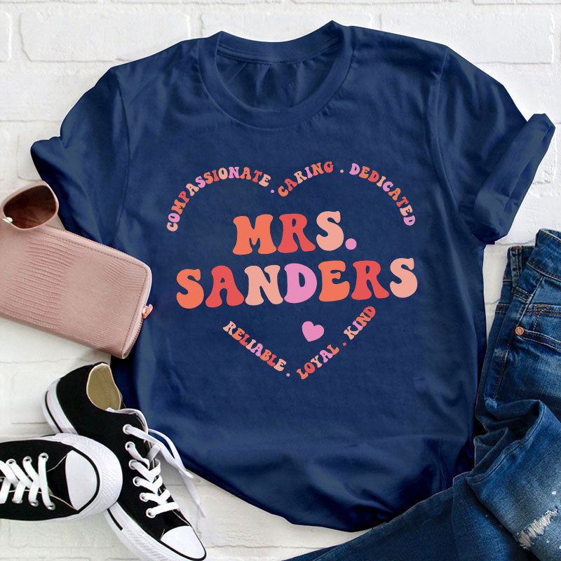 Personalized Compassionate Caring Dedicated Teacher T-Shirt