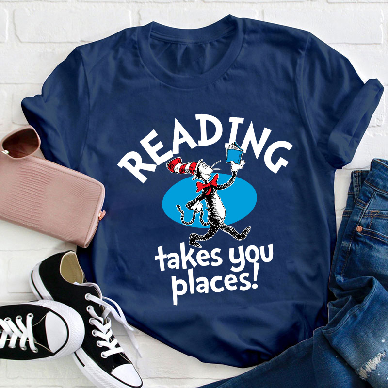 Reading Takes You Places Teacher T-Shirt