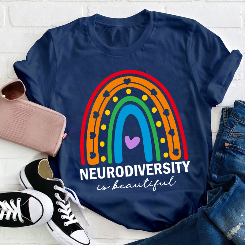 Neurodiversity Is Beautiful Teacher T-Shirt